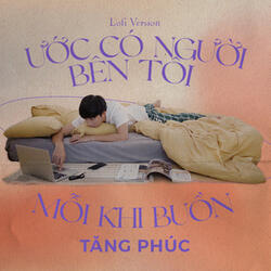 Ước Có Người Bên Tôi Mỗi Khi Buồn
