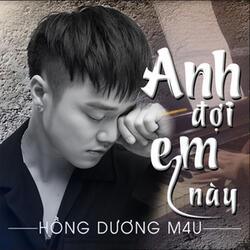 Anh Đợi Em Này
