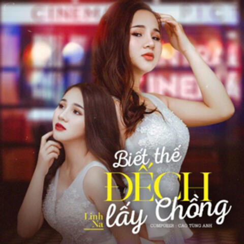 Biết Thế Đếch Lấy Chồng
