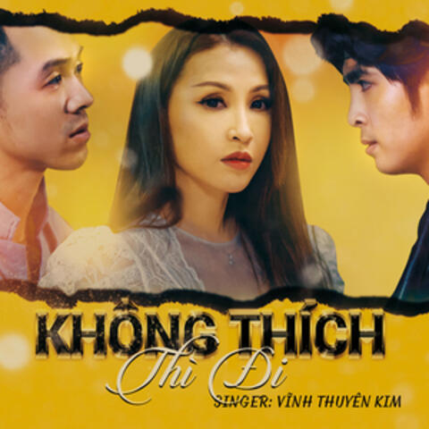 Không Thích Thì Đi