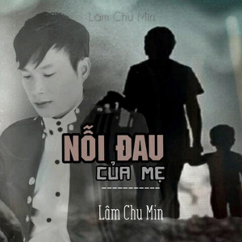 Nỗi Đau Của Mẹ
