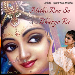 Mithe Ras Se Bharyo Ri