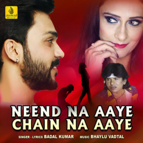 Neend Na Aaye Chain Na Aaye - Single