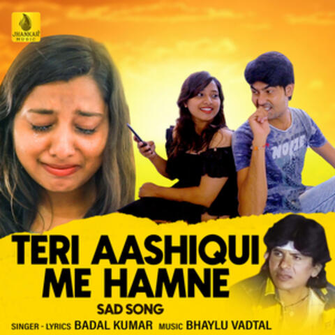 Teri Aashiqui Me Hamne - Single