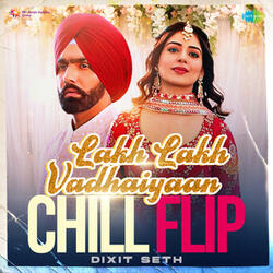 Lakh Lakh Vadhaiyaan (From "Oye Makhna")