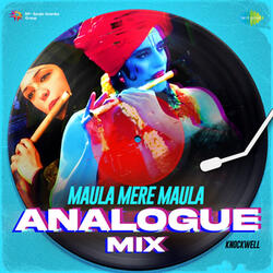 Maula Mere Maula (Analogue Mix)