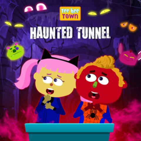 Haunted Tunnel