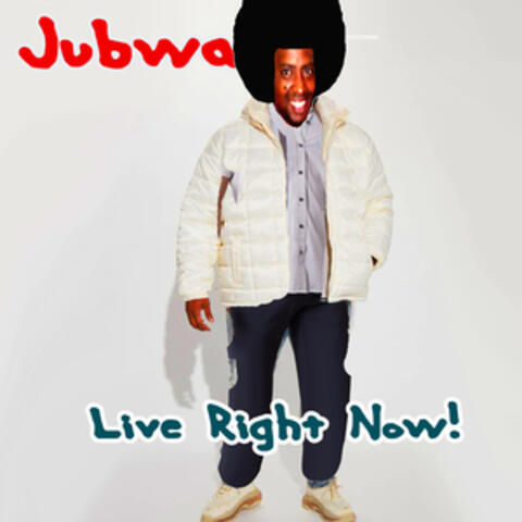 Live Right Now