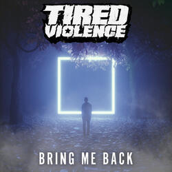 Bring Me Back