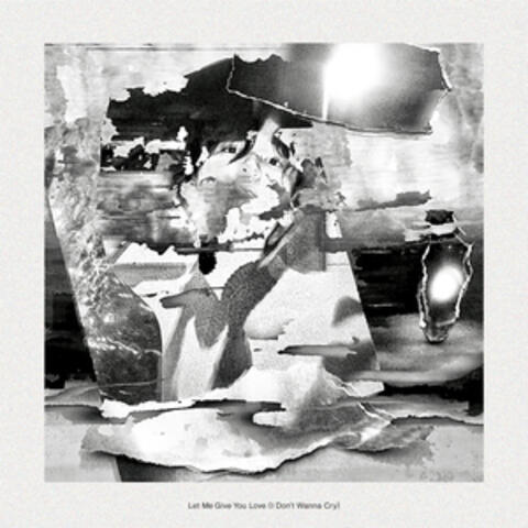 Let Me Give You Love (I Don't Wanna Cry)