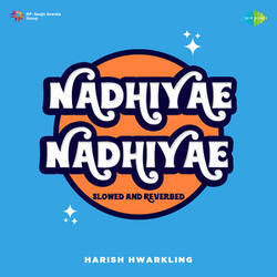 Nadhiyae Nadhiyae (From "Rhythm")