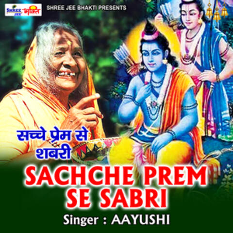 Sachche Prem Se Sabari