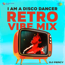I Am A Disco Dancer (From "Disco Dancer")