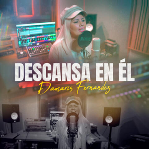 Descansa en él