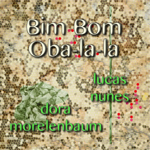 Bim Bom/ Citação: Oba-Lá-Lá/ Citação: Amálgama