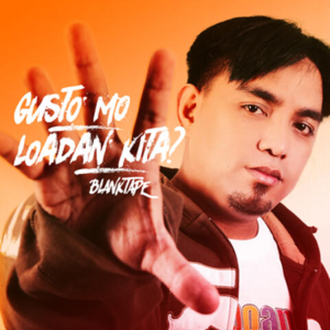 Gusto Mo Loadan Kita