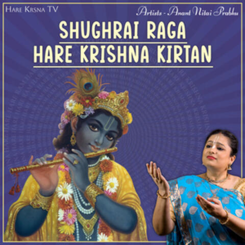 Shughrai Raga Hare Krishna Kirtan