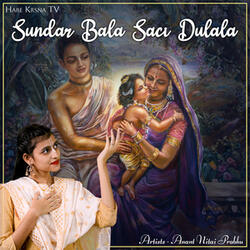 Sundar Bala Saci Dulala