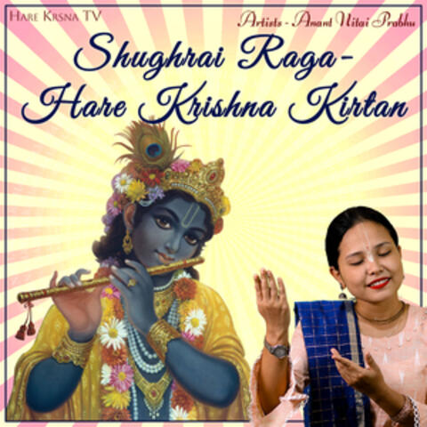 Shughrai Raga Hare Krishna Kirtan