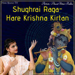 Shughrai Raga Hare Krishna Kirtan
