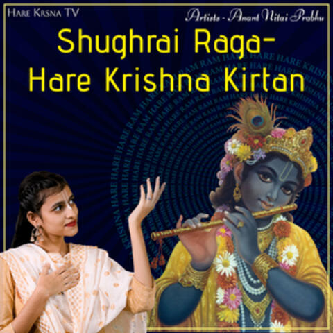 Shughrai Raga Hare Krishna Kirtan
