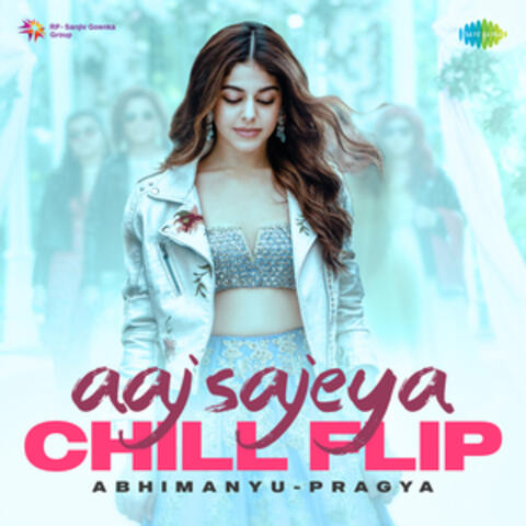 Aaj Sajeya