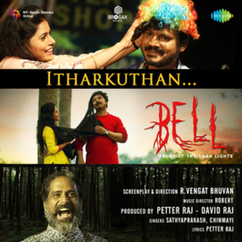 Itharkuthan (From "Bell") - Single