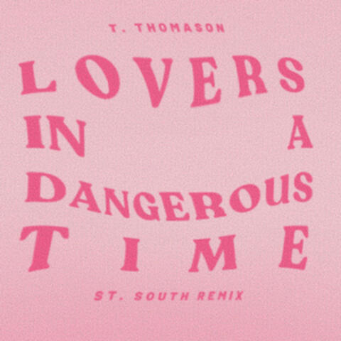Lovers in a Dangerous Time