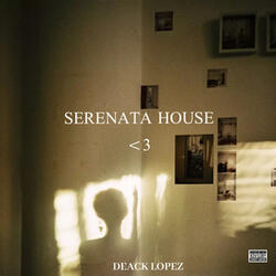 SERENATA HOUSE <3