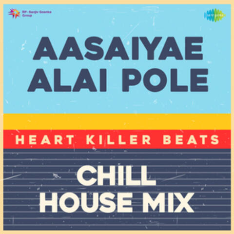 Aasaiyae Alai Pole (From "Thai Pirandhal Vazhi Pirakkum")
