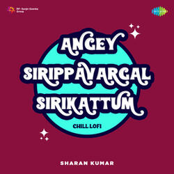 Angey Sirippavargal Sirikattum (From "Rickshawkaran")