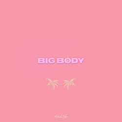 Big Body