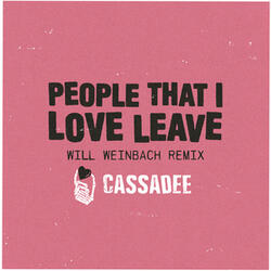 People That I Love Leave