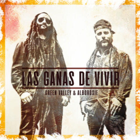 Las Ganas de Vivir