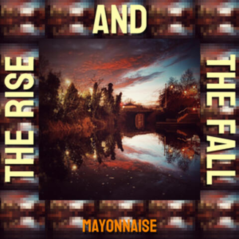 The Rise and the Fall