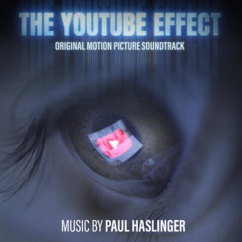 The YouTube Effect (Original Motion Picture Soundtrack)
