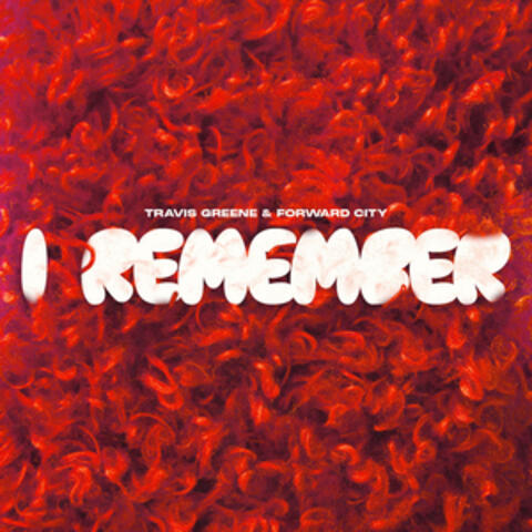 I Remember