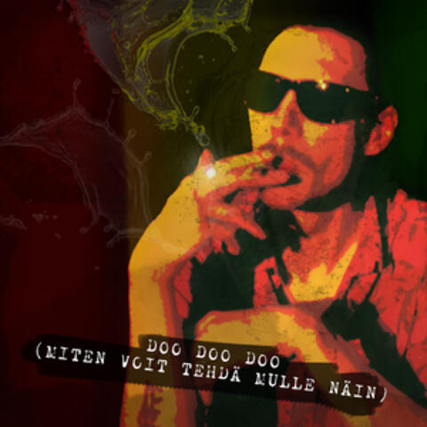 Doo doo doo (Miten voit tehdä mulle näin)