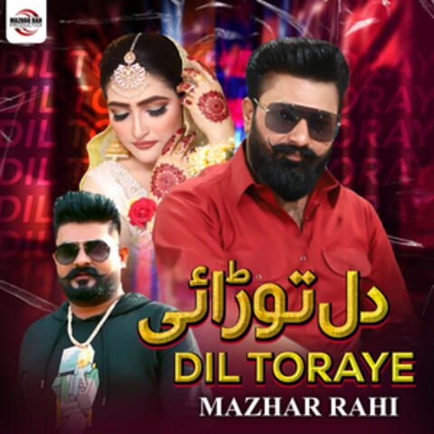 Dil Toraye - Single