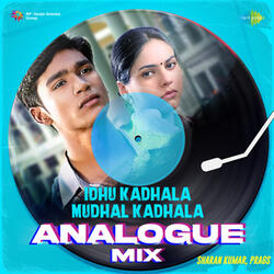 Idhu Kadhala Mudhal Kadhala (From "Thulluvatho Ilamai")