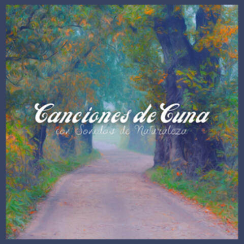 Canciones De Cuna con Sonidos de Naturaleza