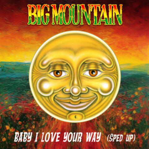 Baby I Love Your Way (Re-Recorded) [Sped Up] - Single