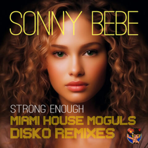 Strong Enough (Miami House Moguls Disko Remixes)
