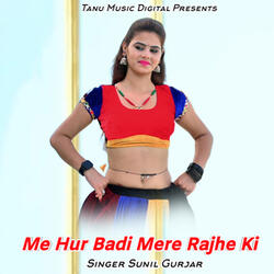 Me Hur Badi Mere Rajhe Ki