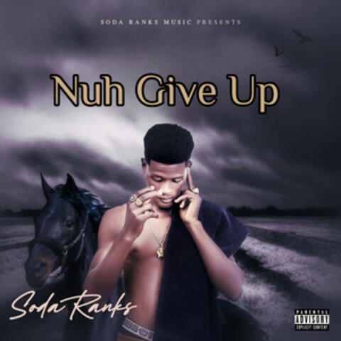 Nuh Give Up