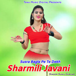 Susra Bagla Pe Te Dekh Sharmili Javani