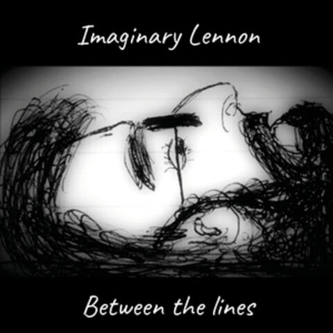 Imaginary Lennon - Between The Lines