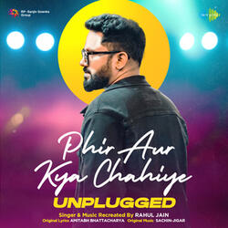 Phir Aur Kya Chahiye (From "Zara Hatke Zara Bachke")