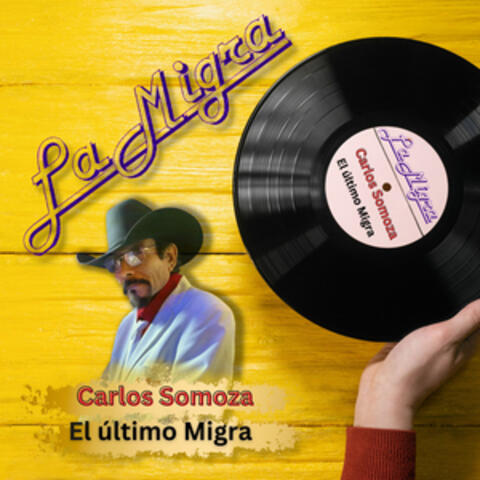 Carlos Somoza El último Migra