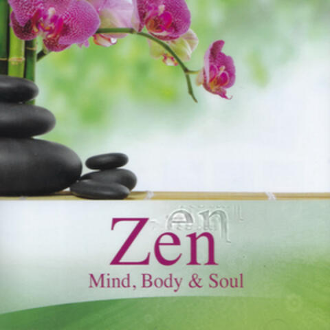 Zen, Mind, Body & Soul